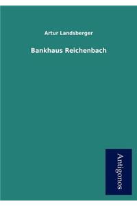 Bankhaus Reichenbach