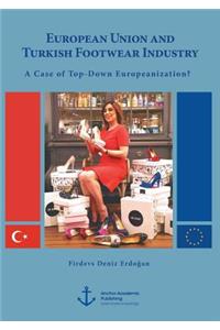 European Union and Turkish Footwear Industry