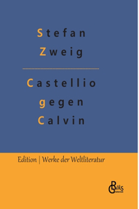 Castellio gegen Calvin