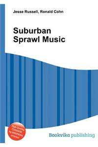 Suburban Sprawl Music