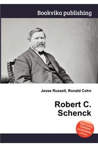 Robert C. Schenck