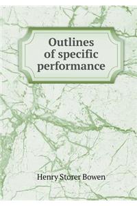 Outlines of Specific Performance