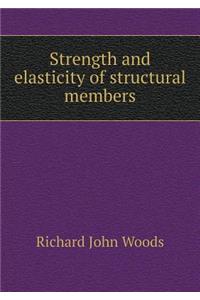 Strength and Elasticity of Structural Members