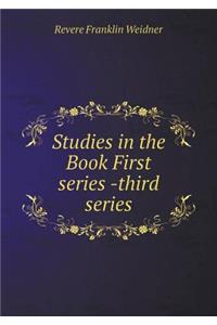 Studies in the Book First Series -Third Series