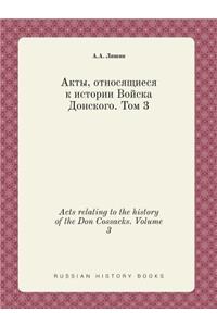 Acts relating to the history of the Don Cossacks. Volume 3