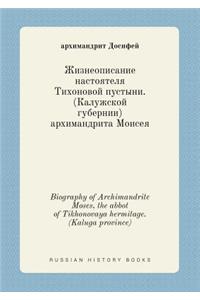 Biography of Archimandrite Moses, the abbot of Tikhonovaya hermitage. (Kaluga province)
