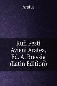 Rufi Festi Avieni Aratea, Ed. A. Breysig (Latin Edition)