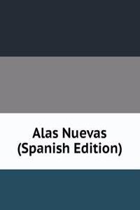 Alas Nuevas (Spanish Edition)