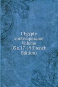 L'Egypte contemporaine Volume 05 n.17-19 (French Edition)