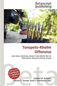 Toropets-Kholm Offensive