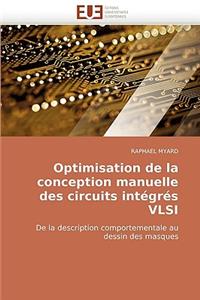 Optimisation de la Conception Manuelle Des Circuits Intégrés VLSI