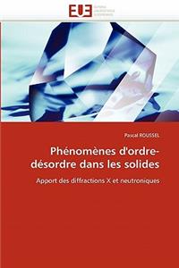 Ph�nom�nes d''ordre-D�sordre Dans Les Solides
