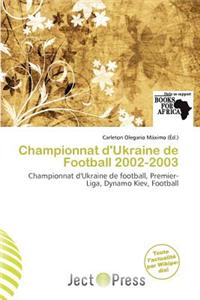 Championnat D'Ukraine de Football 2002-2003