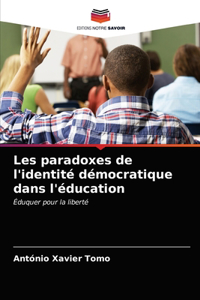 Les paradoxes de l'identité démocratique dans l'éducation