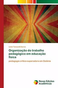 Organização do trabalho pedagógico em educação física