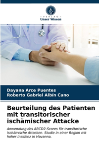 Beurteilung des Patienten mit transitorischer ischämischer Attacke