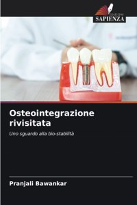Osteointegrazione rivisitata