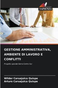 Gestione Amministrativa, Ambiente Di Lavoro E Conflitti