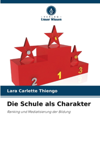 Schule als Charakter