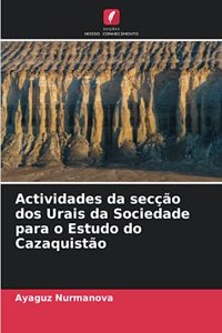 Actividades da secção dos Urais da Sociedade para o Estudo do Cazaquistão