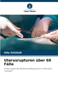 Uterusrupturen über 60 Fälle