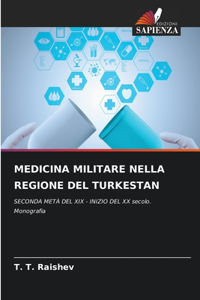 Medicina Militare Nella Regione del Turkestan