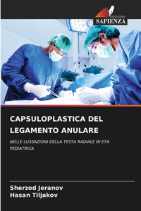 Capsuloplastica del Legamento Anulare