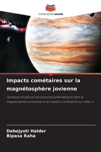 Impacts cométaires sur la magnétosphère jovienne