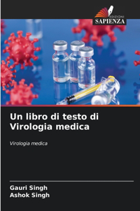 Un libro di testo di Virologia medica