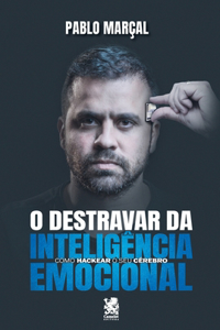 O Destravar Da Inteligência Emocional