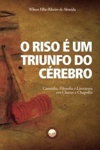 O Riso é um Triunfo do Cérebro