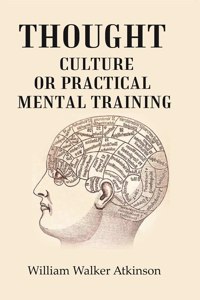 Thought - Culture Or Practical Mental Training