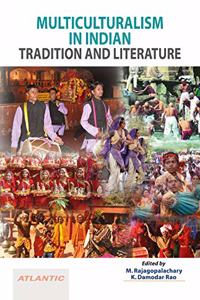 Multiculturalism in Indian Tradition and Literature