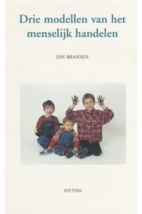 Drie Modellen Van Het Menselijk Handelen