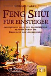 Feng Shui fur Einsteiger.