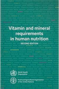 Vitamin and Mineral Requirements in Human Nutrition