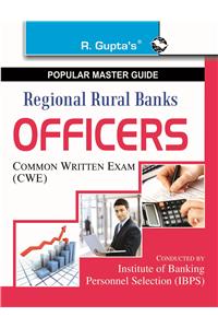 Regional Rural Banks: Officers (IBPS-CWE) Exam Guide
