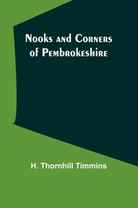 Nooks and Corners of Pembrokeshire