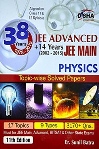 38 Years IIT-JEE Advanced + 14 yrs JEE Main Topic-wise Solved Paper PHYSICS