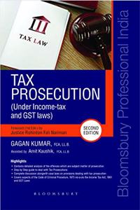 Tax Prosecution (Under Income-tax and GST Laws)