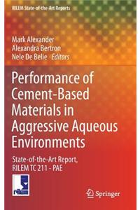 Performance of Cement-Based Materials in Aggressive Aqueous Environments