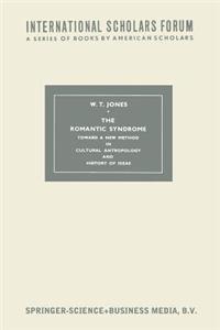 Romantic Syndrome: Toward a New Method in Cultural Anthropology and History of Ideas