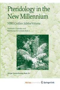 Pteridology in the New Millennium