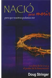 Nacio Para Morir
