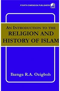 Introduction to the Religion and History of Islam