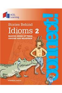Stories Behind Idioms 2