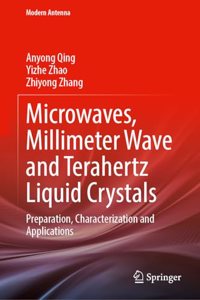 Microwaves, Millimeter Wave and Terahertz Liquid Crystals