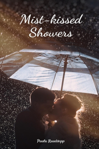 Mist-kissed Showers