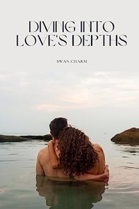 Diving into Love's Depths