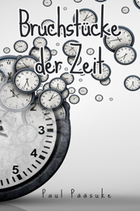 Bruchstücke der Zeit